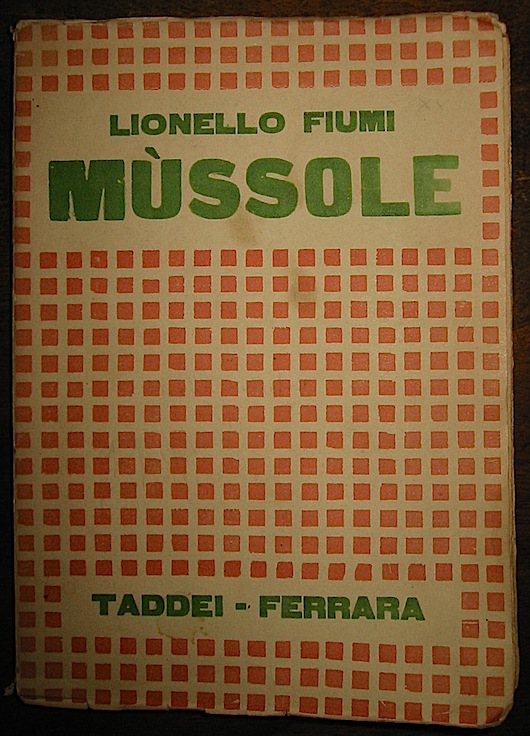 Lionello Fiumi Mùssole 1920 Ferrara A. Taddei e Figli